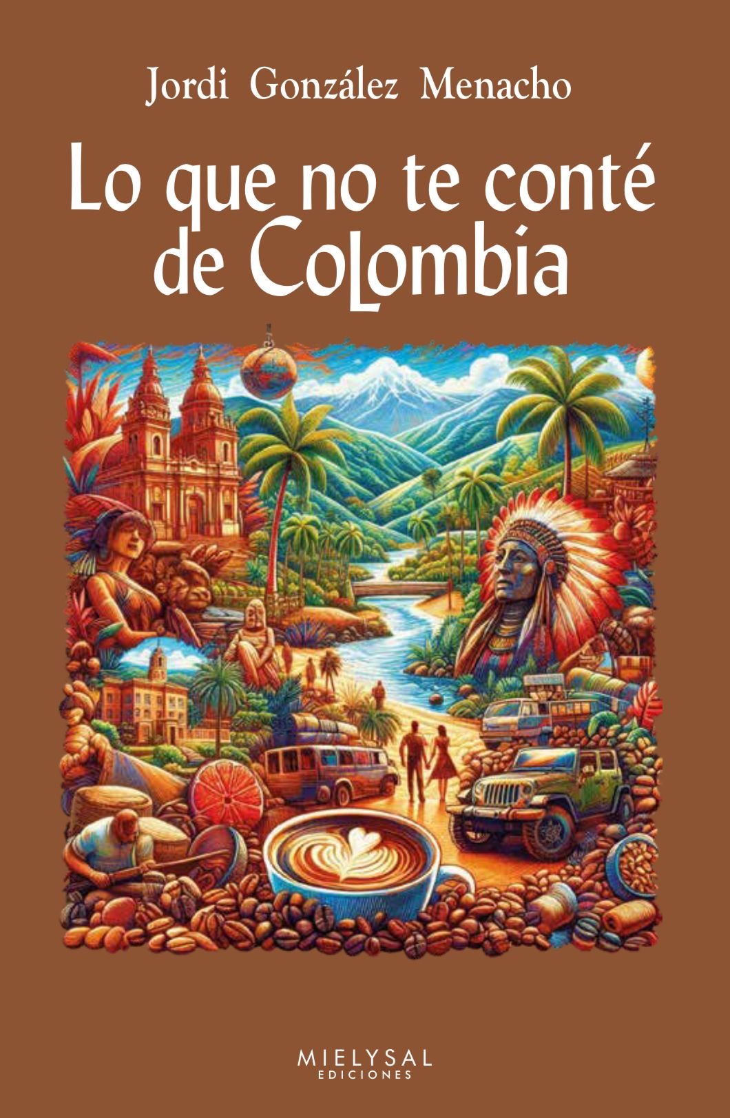 Lo que no te conté de Colombia Portada Lo que no te conté de Colombia Portada